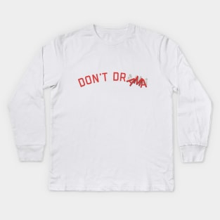 DON'T DRAMA Kids Long Sleeve T-Shirt